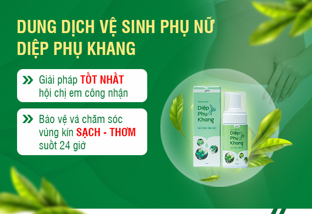 Hiệu quả của dung dịch vệ sinh phụ nữ Diệp Phụ Khang