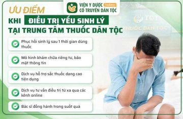 Trung Tâm Thuốc Dân Tộc Chữa Yếu Sinh Lý Nam Tốt Không?